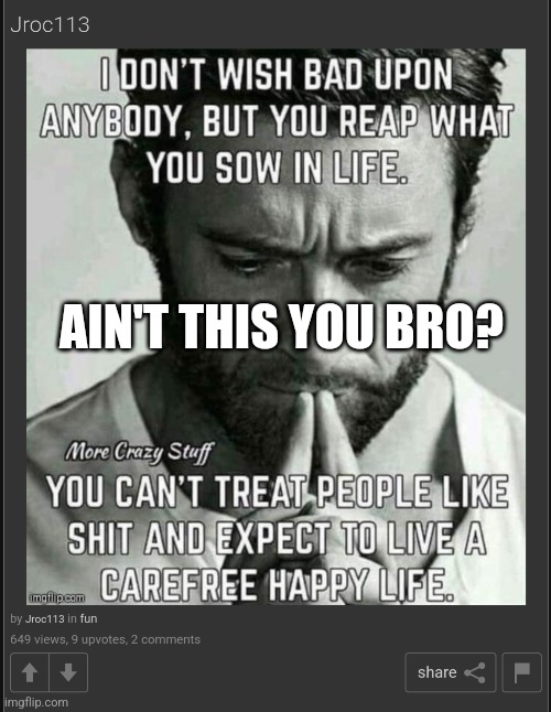 AIN'T THIS YOU BRO? | made w/ Imgflip meme maker
