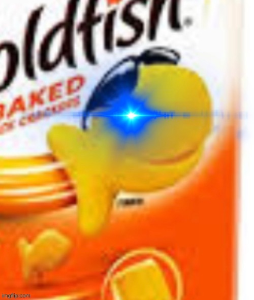 glowing eye goldfish snack | image tagged in glowing eye goldfish snack | made w/ Imgflip meme maker