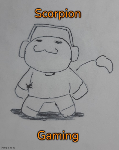 Scorpion Gaming (request from BlookGaming ) | Scorpion; Gaming | image tagged in scorpion gaming | made w/ Imgflip meme maker