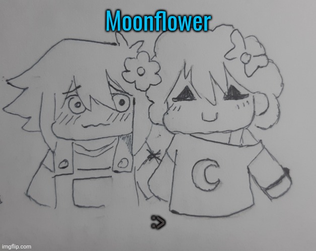 Moonflower (request from Yoshikage_Kira_ ) | Moonflower; :> | image tagged in moonflower | made w/ Imgflip meme maker