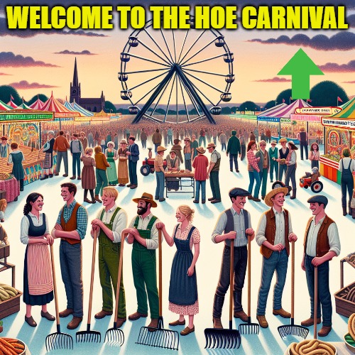 WELCOME TO THE HOE CARNIVAL | made w/ Imgflip meme maker