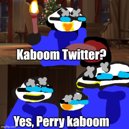 I don't like Twitter | Kaboom Twitter? Yes, Perry kaboom | image tagged in madagascar penguin kaboom,twitter sucks,agent penguins | made w/ Imgflip meme maker