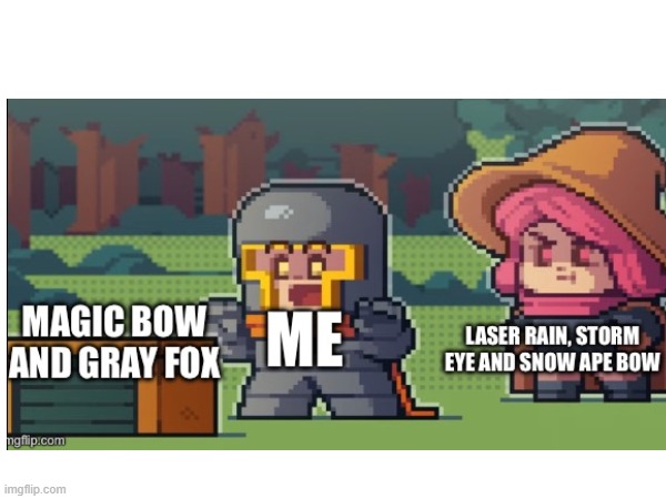 bows in soul knight | image tagged in memes,video games | made w/ Imgflip meme maker