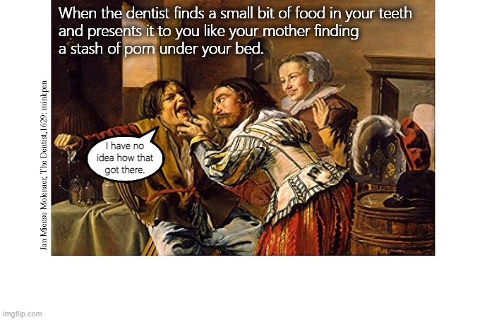 Orthodontics | image tagged in artmemes,art memes,dentistry,flossing,teeth,gumdisease | made w/ Imgflip meme maker