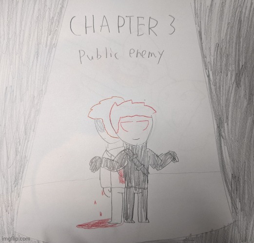 Chapter 3 public enemy | made w/ Imgflip meme maker