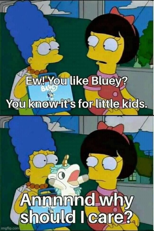 I love bluey. | image tagged in bluey | made w/ Imgflip meme maker
