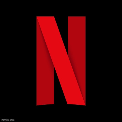Netflix | image tagged in netflix | made w/ Imgflip meme maker
