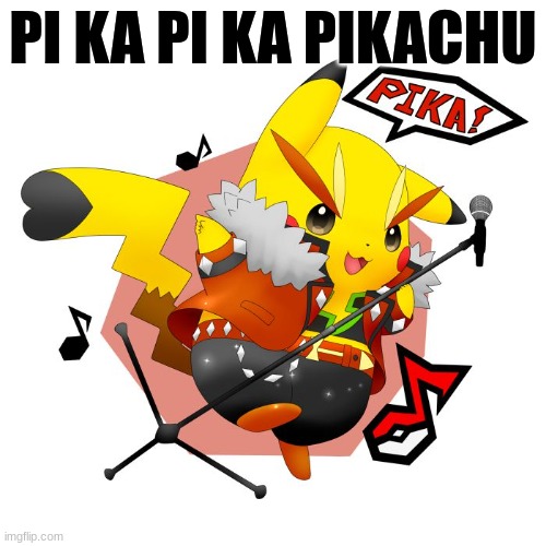 we will we will rock you sung by pikachu | PI KA PI KA PIKACHU | image tagged in pikachu | made w/ Imgflip meme maker