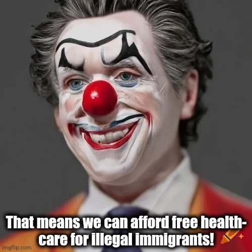 That means we can afford free health-
care for illegal immigrants! | made w/ Imgflip meme maker