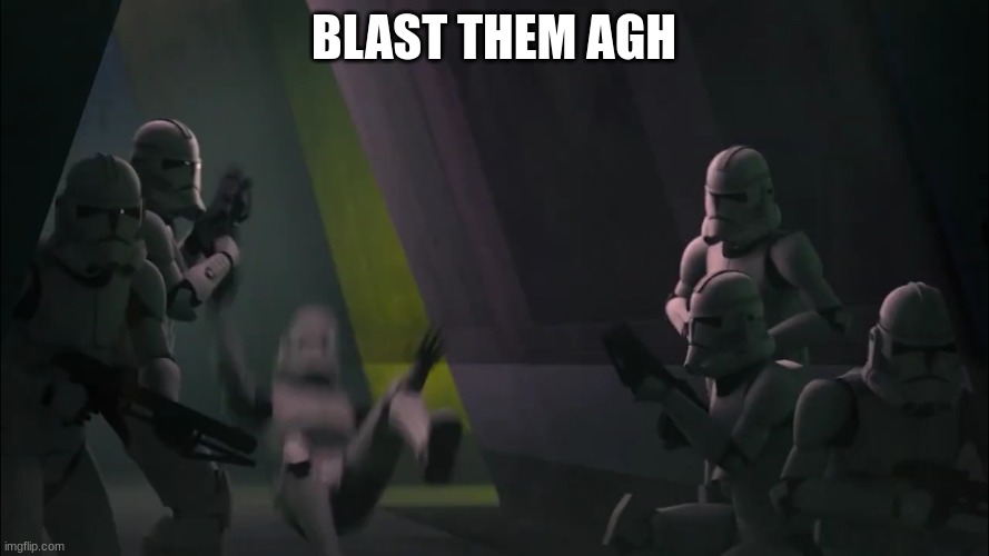 BLAST THEM AGH | made w/ Imgflip meme maker