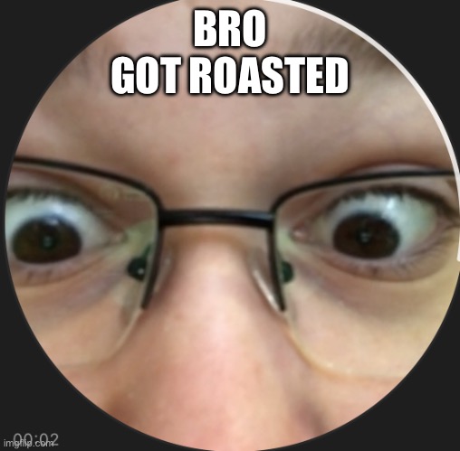 Rostislave | BRO GOT ROASTED | image tagged in rostislave | made w/ Imgflip meme maker