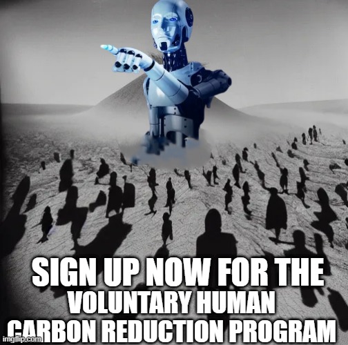 WeCarBon2 | SIGN UP NOW FOR THE; VOLUNTARY HUMAN CARBON REDUCTION PROGRAM | image tagged in carbon footprint,carbon,human,global warming,climate change,greta thunberg | made w/ Imgflip meme maker