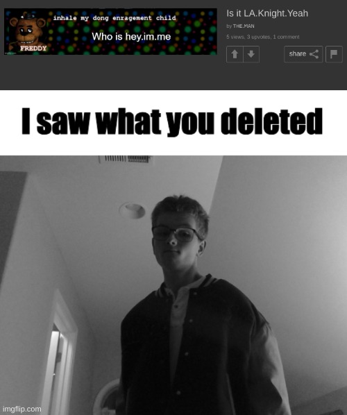 image tagged in sp3x_ i saw what you deleted | made w/ Imgflip meme maker