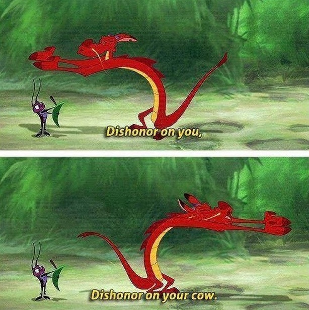 High Quality Mulan Mushu Dishonor on your cow Blank Meme Template