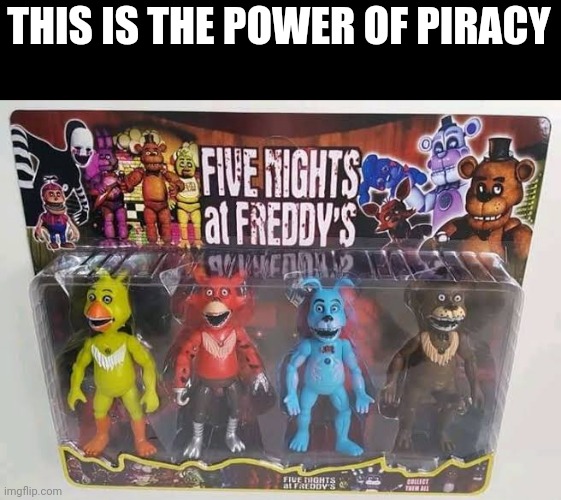 THIS IS THE POWER OF PIRACY | made w/ Imgflip meme maker