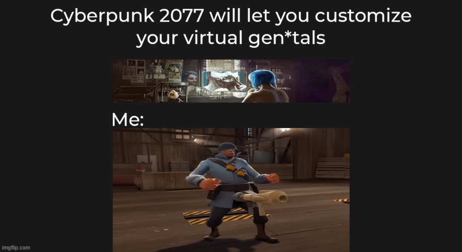 Painis | image tagged in tf2,cyberpunk | made w/ Imgflip meme maker