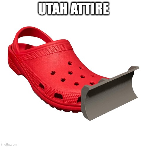 Utah Attire | UTAH ATTIRE | image tagged in utah | made w/ Imgflip meme maker