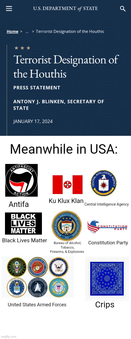 Meanwhile in USA:; Ku Klux Klan; Antifa; Central Intelligence Agency; Black Lives Matter; Bureau of Alcohol, Tobacco, Firearms, & Explosives; Constitution Party; Crips; United States Armed Forces | image tagged in blank white template | made w/ Imgflip meme maker