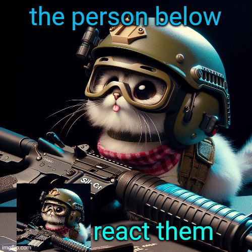 the person below; react them | image tagged in silly critter but ai generated | made w/ Imgflip meme maker