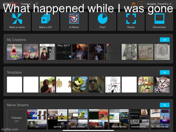I was gone for three months, why do I have one notification | What happened while I was gone | image tagged in update | made w/ Imgflip meme maker