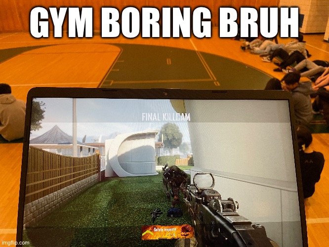 GYM BORING BRUH | made w/ Imgflip meme maker