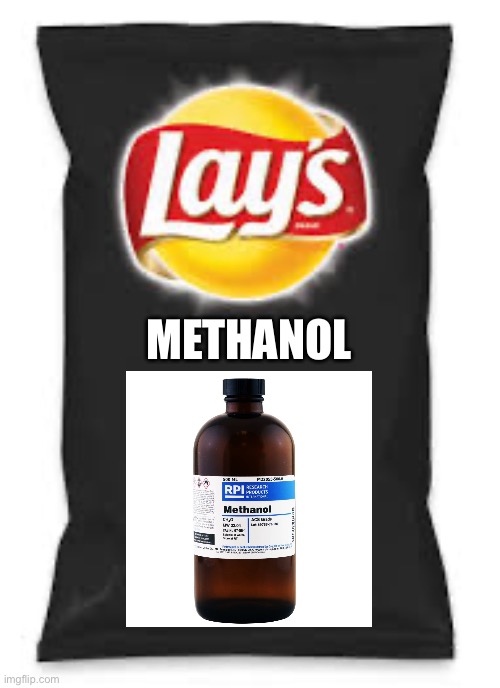 the forbidden organic chemistry flavor... | METHANOL | image tagged in lays do us a flavor blank black,chemistry,organic chemistry,lays chips,funny | made w/ Imgflip meme maker