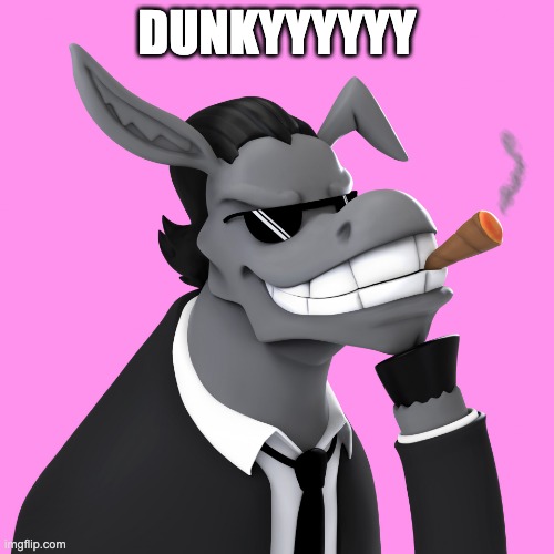 relatable-memes manager note: tf is this | DUNKYYYYYY | image tagged in dunkey | made w/ Imgflip meme maker