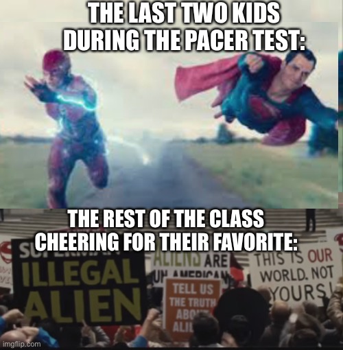 They’re fighting for honor | THE LAST TWO KIDS DURING THE PACER TEST:; THE REST OF THE CLASS CHEERING FOR THEIR FAVORITE: | image tagged in superman flash and joker running | made w/ Imgflip meme maker