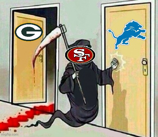 You're next Detroit | image tagged in san francisco 49ers,detroit lions,green bay packers | made w/ Imgflip meme maker