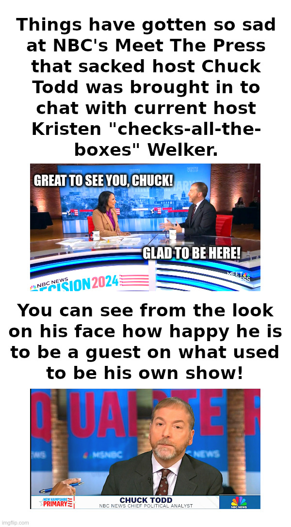 Meet The Press Takes A Step Back | image tagged in kristen welker,diversity,equity,inclusion,chuck todd,not | made w/ Imgflip meme maker