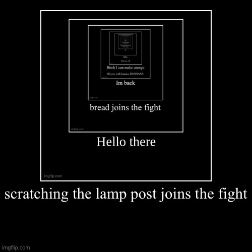 join us. | scratching the lamp post joins the fight | | image tagged in funny,demotivationals,infinite,lamp | made w/ Imgflip demotivational maker