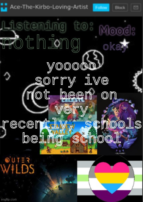 sorry i love you all <3 (also taking a specil math test) | yooooo sorry ive not been on very recently, schools being school; okay; nothing | image tagged in if you see this i was too lazy to make a title | made w/ Imgflip meme maker