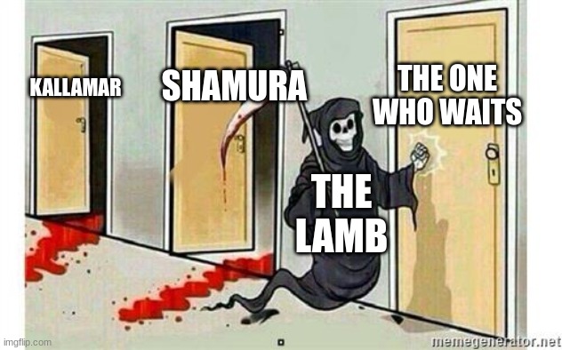 Easy Cult of the Lamb fight fight | THE ONE WHO WAITS; SHAMURA; KALLAMAR; THE LAMB | image tagged in grim reaper knocking door,cultofthelamb | made w/ Imgflip meme maker