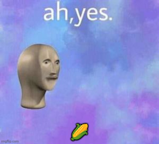 Ah yes | ? | image tagged in ah yes | made w/ Imgflip meme maker