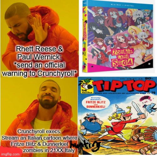 Crunchyroll's miscommunication about Zombie Land Saga controversy about Lily Hoshikawa will result in start their own cartoon | image tagged in drake hotline bling,zombieland saga,crunchyroll,dumped | made w/ Imgflip meme maker