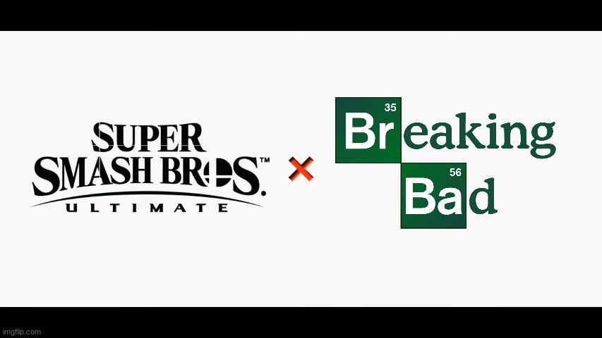JESSE I'M IN SMASH | image tagged in super smash bros ultimate x blank,breaking bad,walter white,jesse pinkman,the collab we've all been waiting,me when | made w/ Imgflip meme maker