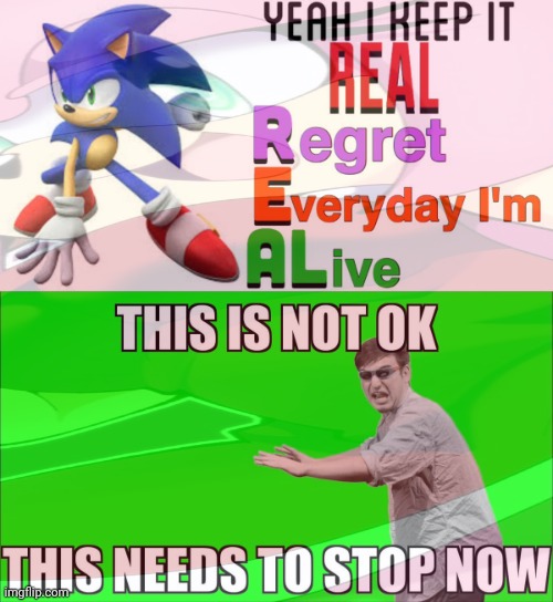 But why? Why would you do that? | image tagged in this is not ok,sonic the hedgehog,stop it get some help | made w/ Imgflip meme maker
