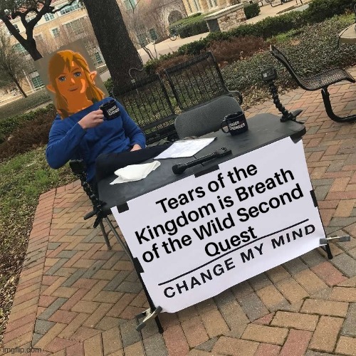 change my mind | made w/ Imgflip meme maker