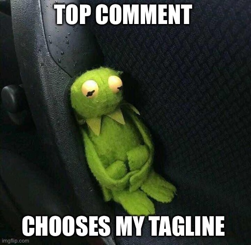 Mood | TOP COMMENT; CHOOSES MY TAGLINE | image tagged in mood | made w/ Imgflip meme maker