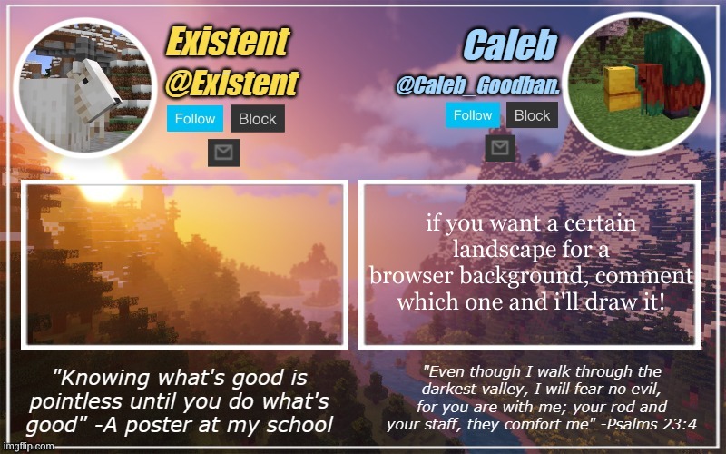 Caleb and Existent announcement temp | if you want a certain landscape for a browser background, comment which one and i'll draw it! | image tagged in caleb and existent announcement temp | made w/ Imgflip meme maker