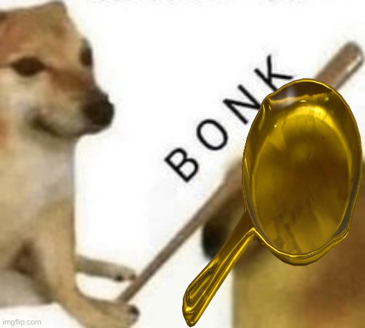 Bonk | image tagged in bonk | made w/ Imgflip meme maker