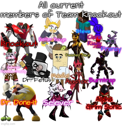 Team Knockout | Dr. Done-It Alpha Grim Sonic Selever | image tagged in team knockout | made w/ Imgflip meme maker