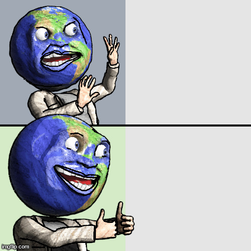 GlobeTroll the Scientician - NO / YES choice. | image tagged in science,troll,funny,meme,not scientifically possible,yes | made w/ Imgflip meme maker