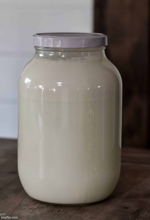 jar of "milk" | image tagged in jar of milk | made w/ Imgflip meme maker