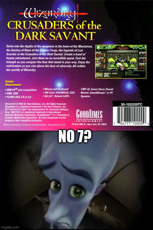 i added something mods | NO 7? | image tagged in wizardry 7 screenshot fail,no x | made w/ Imgflip meme maker
