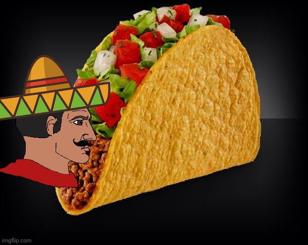 Taco | image tagged in taco | made w/ Imgflip meme maker