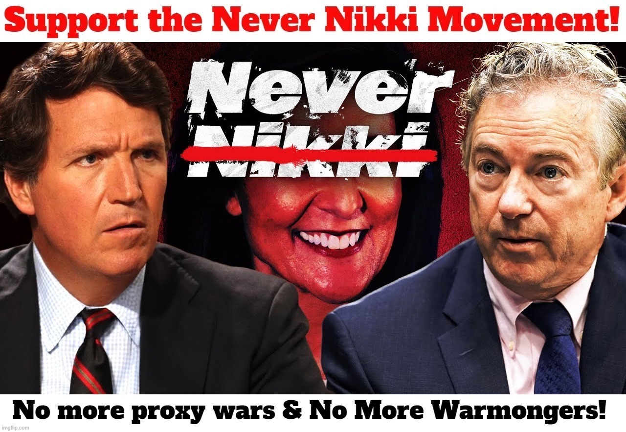 Support the Never Nikki Movement! | image tagged in never nikki,nikki haley,delusional,proxy wars,warmonger,witch | made w/ Imgflip meme maker