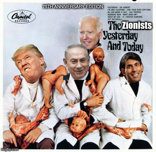 The Zionists | 75TH ANNIVERSARY EDITION; Zionists | made w/ Imgflip meme maker