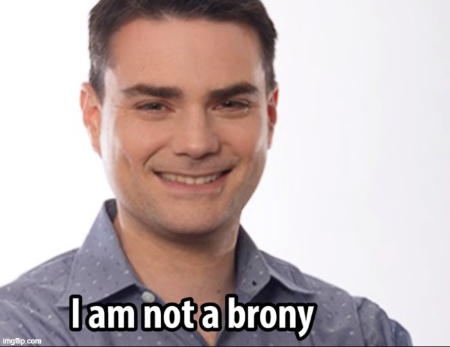 I am not a brony | made w/ Imgflip meme maker