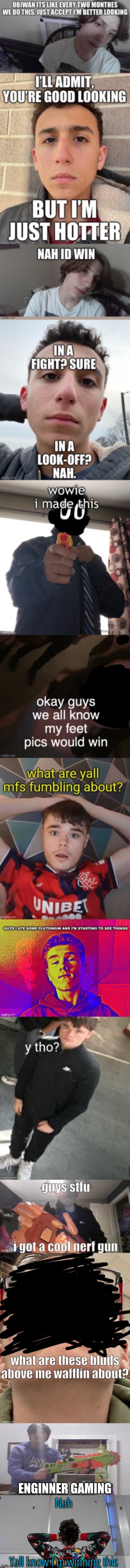 Nah; Yall know I'm winning this | made w/ Imgflip meme maker